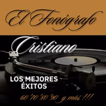 EL FONÓGRAFO CRISTIANO
