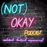 (not) okay