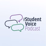 #StudentVoice Podcast