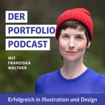 Der Portfolio-Podcast | Kreativ erfolgreich in Illustration und Design
