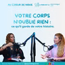 Votre corps n'oublie rien : ce qu’il garde de votre histoire #292