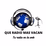 QUE RADIO MAS VACAN