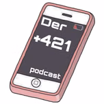 +421 - Der junge Podcast aus der Slowakei