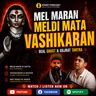 Mel maran meldi vashikaran, Hanuman sadhna, Gujrat tantra | kissey podcast | @aghori_babaji