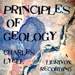 Principles of Geology by Charles Lyell (1797 - 1875)