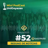Mini PodCast #52 UniGoyazes 🎙️