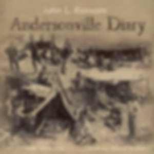 Andersonville Diary, Escape And List Of The Dead by John L. Ransom (1843 - 1919)