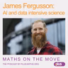 James Fergusson: AI and data intensive science