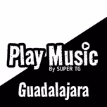 PlayMusic Guadalajara