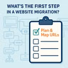 What’s the First Step in a Website Migration?