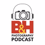 B&H Photography Podcast