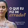 Por que você se culpa por tudo que dá errado?