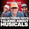 #642 - Uncultured Guys Talking About Musicals