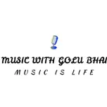 MUSIC WITH GOLU BHAI