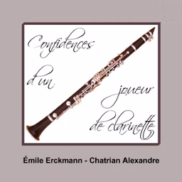 Confidences d'un joueur de clarinette (dramatic reading)