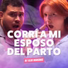 ¡Corrí a mi ESPOSO del PARTO! Ft. Aldo Mancinas - T10E25