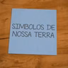 Símbolos de Nossa Terra - Churrasco