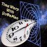 Time Warp with YoDaMan and Simply Me Episode 141