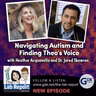 Navigating Autism and Finding Theo's Voice with Heather Acquavella and Dr. Jared Skowron