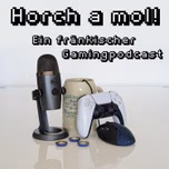Horch a mol - Ein fränkischer Gamingpodcast