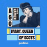 De tragische heerschappij van Mary, Queen of Scots