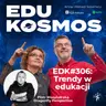 EDK#306: Czy szkoła przygotowuje do przyszłości? - Piotr Wasyluk