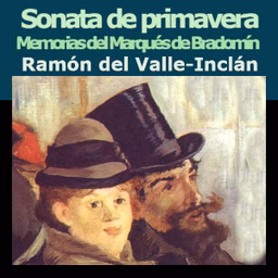 Sonata de Primavera: Memorias del Marqués de Bradomín
