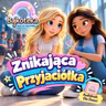 Znikająca Przyjaciółka 💜 Bajka do słuchania Audiobook 💜