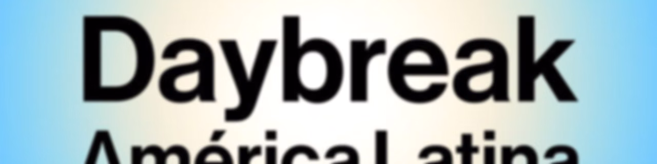 Bloomberg Daybreak América Latina