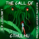 Call of Cthulhu, The by H. P. Lovecraft (1890 - 1937)