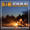 Episode 224: DJ-J-ME Cottage Mix 2025 (Friday Night Edition)