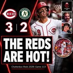 Game 113 - Reds 3, A's 2 (Reds Stay Hot, Hunter Greene on IL....AGAIN)