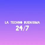 La Techno Buenísima