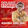 EP469: Asawa ang Ina l Papa Dudut Stories