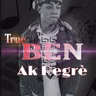 AK REGRÈ  By TRUE-BEN FTS(Officiel Audio).mp3