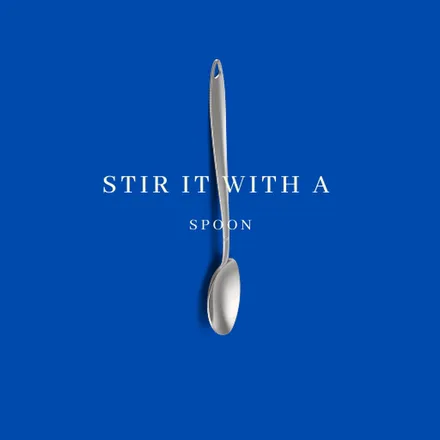 Stir It With a Spoon