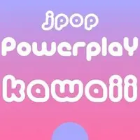 J-Pop Powerplay Kawaii 配信中