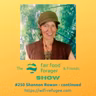 #250 Shannon Rowan - Partisan politics, modern environmentalism & big tech, are big lies