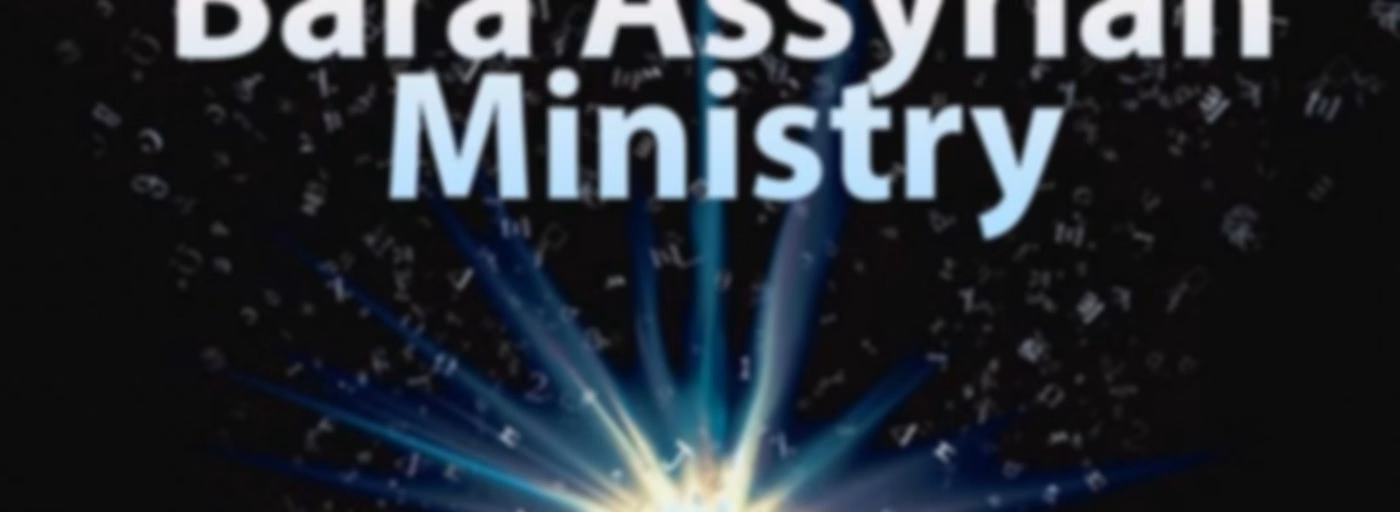 Bara Assyrian Ministry