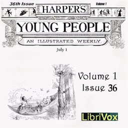 Harper's Young People, Vol. 01, Issue 36, July 6, 1880 by Various