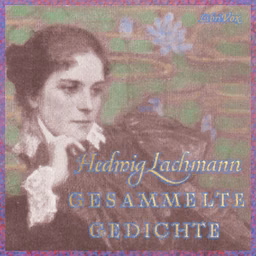 Gesammelte Gedichte by Hedwig Lachmann (1865 - 1918)