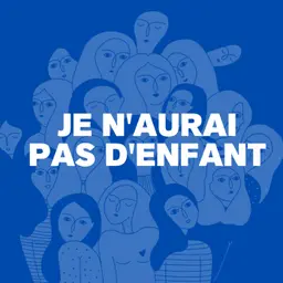 Faites des gosses - Épilogue|Je n'aurai pas d'enfant (3/3)