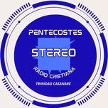 PENTECOSTES ESTEREO TRINIDAD CASANARE