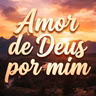 Amor de Deus por mim