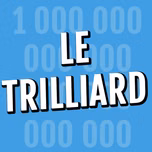 Le Trilliard