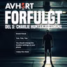 Forfulgt Del 5: Charlie Hunter is coming