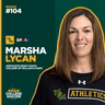 104: Marsha Lycan: Inside One Of NCAA's Most Successful Programs (William & Mary)