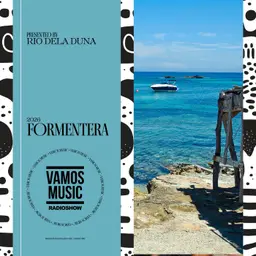 Vamos Radio Show By Rio Dela Duna #621 Formentera 2026