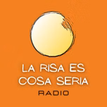 La Risa Es Cosa Seria Radio