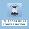 Capítulo 100 -T3- El poder de la Conversación
